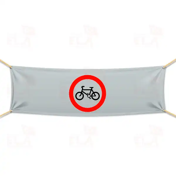 Bisiklet Giremez Afi ve Pankartlar