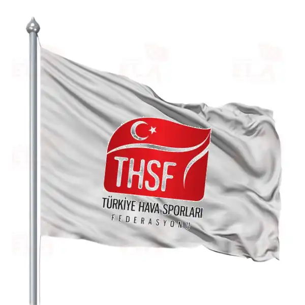 Trkiye Hava Sporlar Federasyonu Gnder Flamas ve Bayraklar