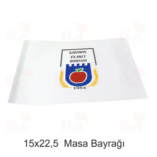 Karaman Ticaret Borsas Masa Bayra